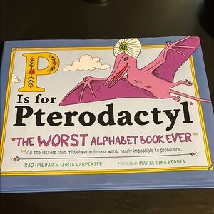 P Is for Pterodactyl Alphabet Book